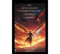 The Tale of Eschione: A Dawn of Sun and Prophecy | A Fantasy Novel: A Fantasy Novel