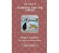 The Tale of Florence and the Turtle: 6 (The Magical Adventures of Florence the Border Collie)