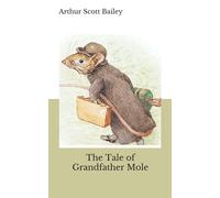 The Tale of Grandfather Mole