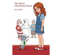 The Tale of Marie Kiss-a-Mouse