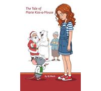 The Tale of Marie Kiss-a-Mouse