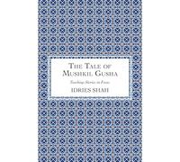 The Tale of Mushkil Gusha