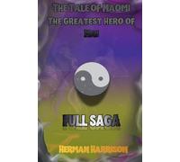 The Tale of Naomi the Greatest Hero of Mai Full Saga: 0