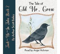 The Tale of Old Mr. Crow: 2 (Tuck-Me-In Tales)