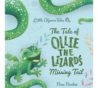The Tale of Ollie the Lizard's Missing Tail