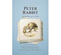 The Tale of Peter Rabbit and Mr McGregor's Garden (Annotated): All 41 Black-and-White Pictures from the Private 1901 Printing, Now in Colour - ... Edition, with The Cabbage Correspondence