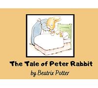 The Tale Of Peter Rabbit: Illustrated Tale, Children Gift (A Collection Of Beatrix Potter Tales)