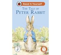 The Tale of Peter Rabbit: Read It Yourself - Level 1 Early Reader