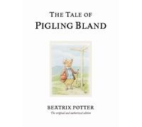 The Tale of Pigling Bland (Beatrix Potter Originals)