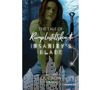 The Tale of Rumplestiltskin & Insanity's Blade