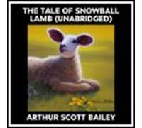 The Tale Of Snowball Lamb (unabridged) (audiolibro)