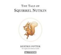 The Tale Of Squirrel Nutkin (ebook)