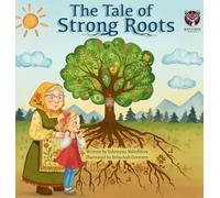 The Tale of Strong Roots (Tales with Strong Roots)