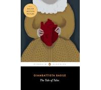 The Tale of Tales: Or Entertainment for Little Ones (Penguin Classics)