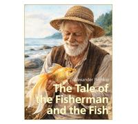 The Tale of the Fisherman and the