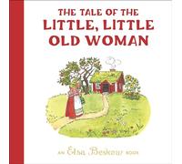 The Tale of the Little, Little Old Woman (Elsa Beskow)