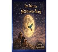 The Tale of the Moon and the Stars