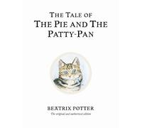 The Tale of The Pie and The Patty-Pan (Beatrix Potter Originals)