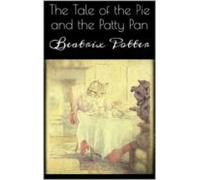 The Tale Of The Pie And The Patty Pan (ebook)