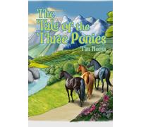 The Tale of the Three Ponies