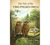 The Tale of the Two Pygmy Owls (Tell Me A Story)