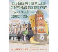 The Tale Of The Wicked Old Woman And The Very Nice 'Beast' Of Crouch End