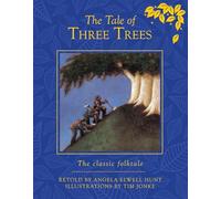 The Tale of Three Trees: The classic folktale