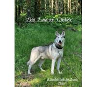 The Tale of Timber: Buddy's Tale Book 1 (Buddy's tales)