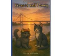 The Tale of True Friendship and Adventures: Tommy, you always live in our hearts!