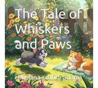 The Tale of Whiskers and Paw
