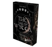 THE TALE OF WYCCA: Demons (WYCCA-Reihe 1): Enemies-to-Lovers. Düster und brutal. Ein neuartiges Magiesystem.