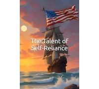 THE TALENT OF SELF-RELIANCE: The promise of "collective security" always end in the spreading of misery (History of The Americans)