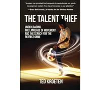 The Talent Thief: Underloading, the Language of Movement, and the Search for the Perfect Game