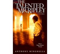The Talented Mr. Ripley: A Screenplay (Cinéma) [Idioma Inglés]