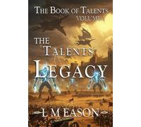 The Talents' Legacy: The Book of Talents Volume 1