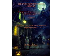THE TALES FROM THE EDGE OF ORDINARY: 10 Magical and Mysterious Stories for Curious Kids Ages 6-12, Volume 2, pooky step into a world where Halloween night never ends…