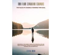 The Tales of Chasing a Running Twin Soul: Twin Flame Separation Escapades (Twin Flame Runner Vs Chaser)