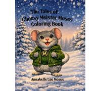 The Tales of Cheesy Meister Moses - Coloring Book