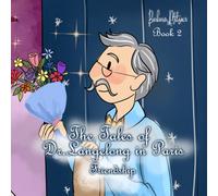 The Tales of Dr Langelong in Paris: Friendship Book 2