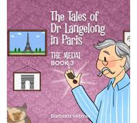The Tales of Dr Langelong in Paris: THE MEDAL BOOK 3