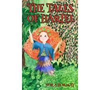 The Tales of Hariel: Playful stories of wonder, wisdom, and the world beyond the veil