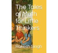 The Tales of Math for Little Thinkers: Learn Math Through Tales