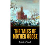 The Tales of Mother Goose