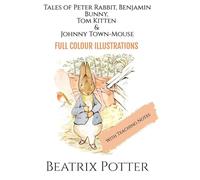 The Tales of Peter Rabbit, Benjamin Bunny, Tom Kitten & Johnny Town-Mouse