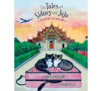 The Tales of Sidney and JoJo: Adventures in Thailand