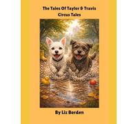 The Tales Of Taylor & Travis: Circus Tales