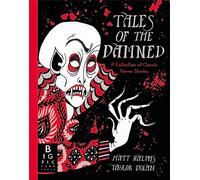 The Tales of the Damned: A Collection of Classic Horror Stories