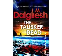 The Talisker Dead: A gripping Scottish police procedural from the multi-million-copy bestselling author of the Hidden Norfolk series (The Misty Isle, 3)