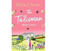 The Talisman - Molly’s Story: Molly’s Story: 2 (Life on the Moors)