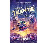 The Talismiths: The Secret Saboteur
